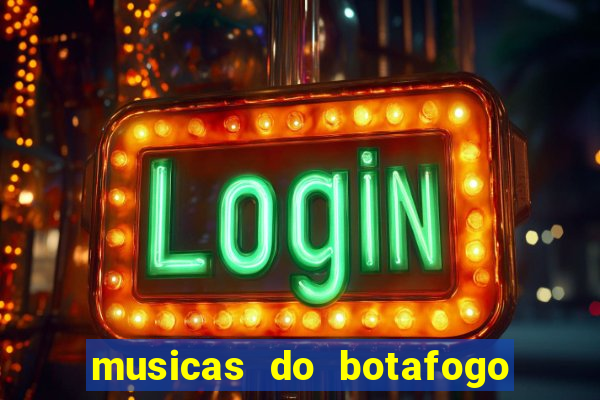 musicas do botafogo para baixar